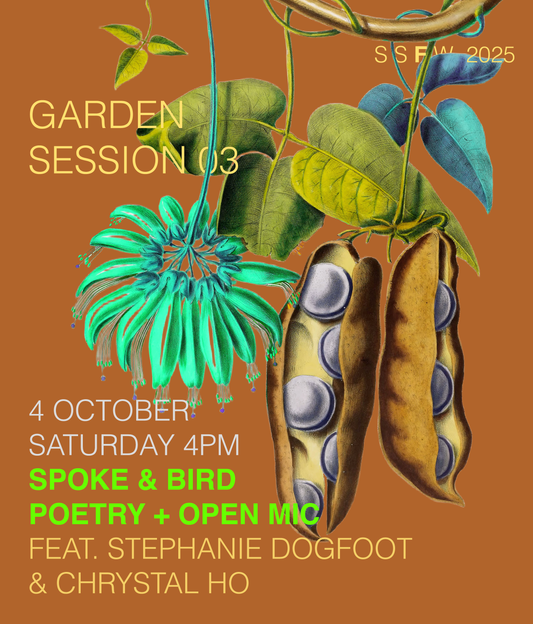 Garden Sessions 03: Spoke & Bird (Poetry Open Mic)